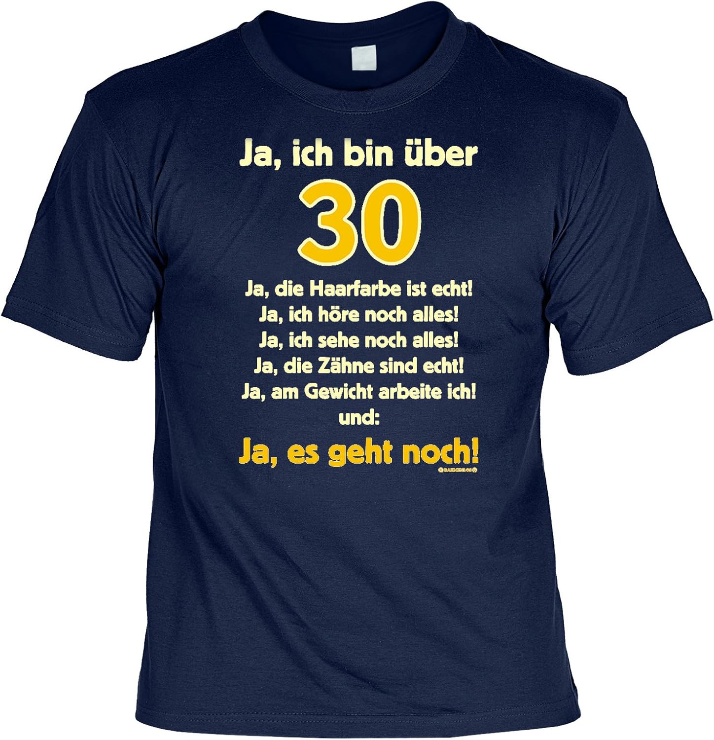 T-Shirt 30 Geburtstag - Geburtstagsshirt Sprüche 30 Jahre : Ja ich Bin über 30! Ja die Haarfarbe ...